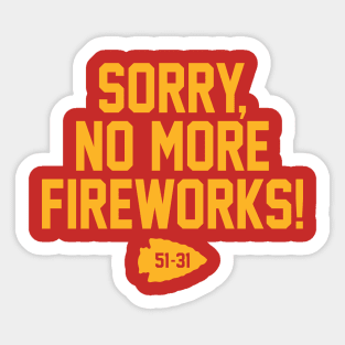 Kansas City - Sorry, No More Fireworks Sticker